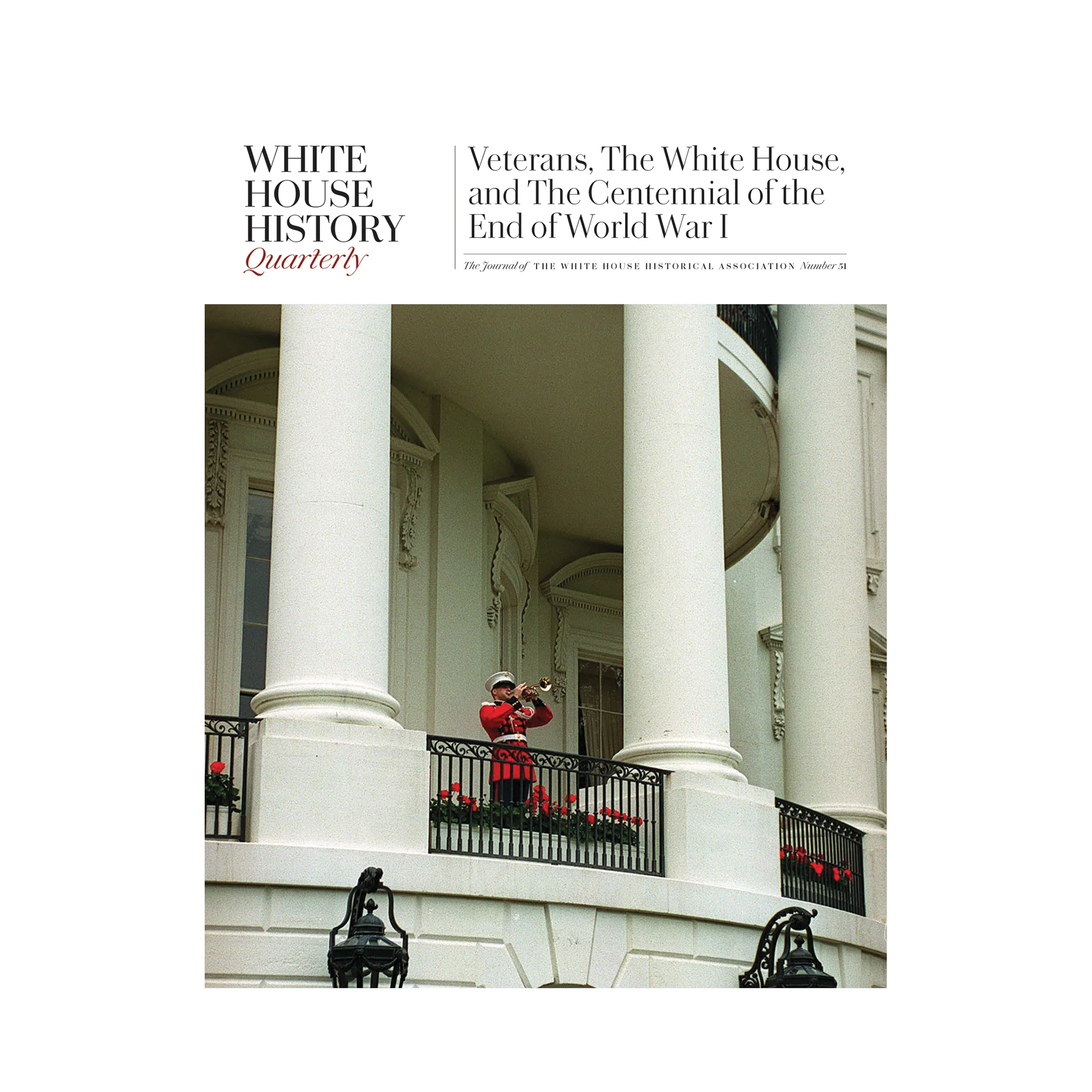 Veterans Day, the White House, and the Centennial of the End of World War I (#51)